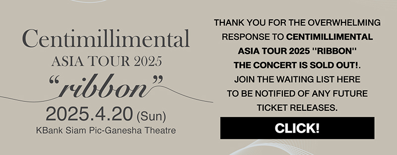 Centimillimental 2025《ribbon》巡演曼谷站|泰国演唱会